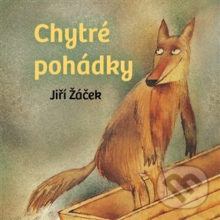 Audiokniha: Chytré pohádky pro malé rozumbrady (Jiří Žáček). Tympanum, 2022 Audiokniha: Chytré pohádky pro malé rozumbrady (Jiří Žáček). Tympanum, 2022