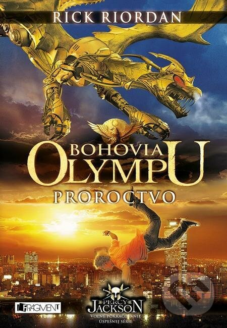 E-kniha: Bohovia Olympu: Proroctvo (Rick Riordan). Fragment, 2022 E-kniha: Bohovia Olympu: Proroctvo (Rick Riordan). Fragment, 2022