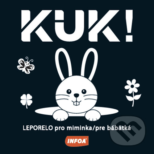 Kniha: Kuk! (INFOA). INFOA, 2022 Kniha: Kuk! (INFOA). INFOA, 2022