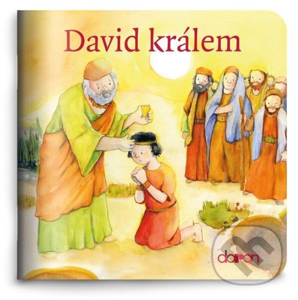 Kniha: David králem (Doron). Doron, 2022 Kniha: David králem (Doron). Doron, 2022