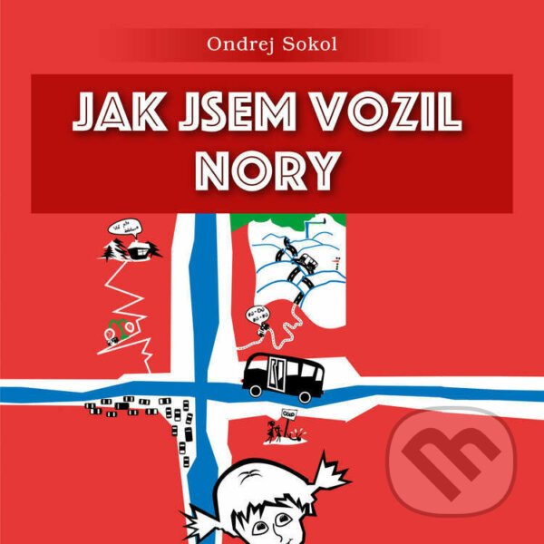 Audiokniha: Jak jsem vozil Nory (Ondrej Sokol). Eruditio, 2022 Audiokniha: Jak jsem vozil Nory (Ondrej Sokol). Eruditio, 2022