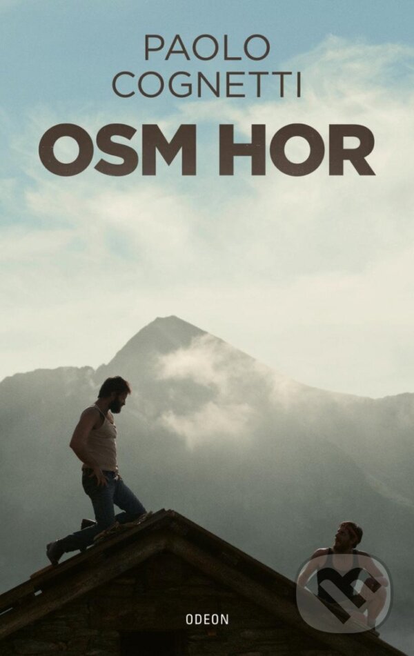 Kniha: Osm hor (Paolo Cognetti). Odeon CZ, 2022 Kniha: Osm hor (Paolo Cognetti). Odeon CZ, 2022