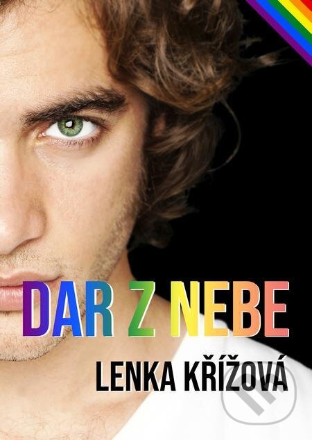 E-kniha: Dar z nebe (Lenka Křížová). E-knihy jedou E-kniha: Dar z nebe (Lenka Křížová). E-knihy jedou