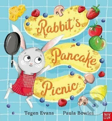 Kniha: Rabbit´s Pancake Picnic (Tegen Evans). Nosy Crow, 2022 Kniha: Rabbit´s Pancake Picnic (Tegen Evans). Nosy Crow, 2022