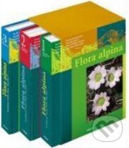 Flora alpina - David Lauber, Konrad Moser a kol., Diogenes Verlag, 2004