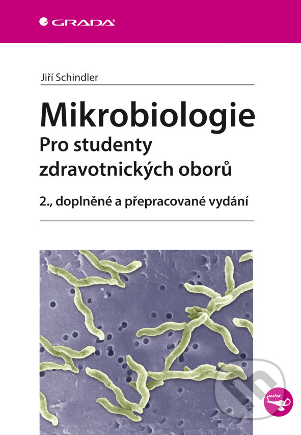 Kniha: Mikrobiologie (Jiří Schindler). Grada, 2014 Kniha: Mikrobiologie (Jiří Schindler). Grada, 2014