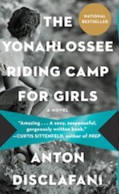 Kniha: The Yonahlossee Riding Camp for Girls (Anton DiSclafani). Riverhead, 2014 Kniha: The Yonahlossee Riding Camp for Girls (Anton DiSclafani). Riverhead, 2014