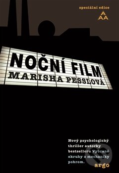 Kniha: Noční film (Marisha Pessl). Argo, 2015 Kniha: Noční film (Marisha Pessl). Argo, 2015