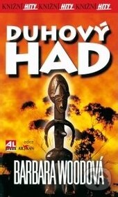 Kniha: Duhový had (Barbara Wood). Alpress, 2014 Kniha: Duhový had (Barbara Wood). Alpress, 2014