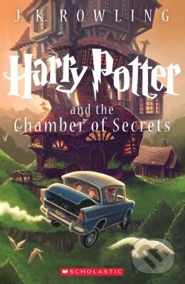 Kniha: Harry Potter and the Chamber of Secrets (J.K. Rowling). Scholastic, 2013 Kniha: Harry Potter and the Chamber of Secrets (J.K. Rowling). Scholastic, 2013