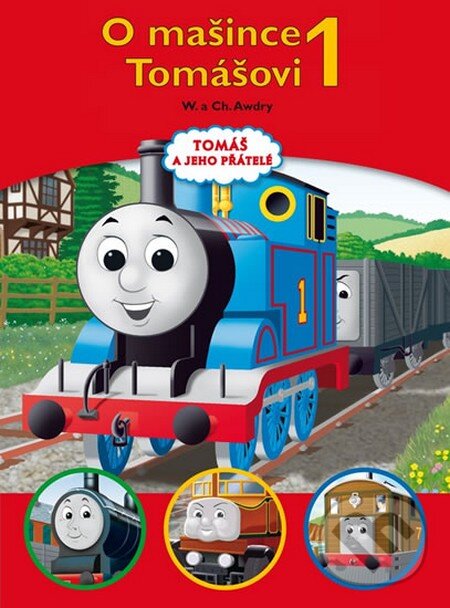 Kniha: O mašince Tomášovi 1 (Wilbert Vere Awdry). Egmont ČR, 2014 Kniha: O mašince Tomášovi 1 (Wilbert Vere Awdry). Egmont ČR, 2014