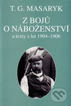Kniha: Z bojů o náboženství (Tomáš Garrigue Masaryk a Michal Topor). Ústav T. G. Masaryka, 2014 Kniha: Z bojů o náboženství (Tomáš Garrigue Masaryk a Michal Topor). Ústav T. G. Masaryka, 2014