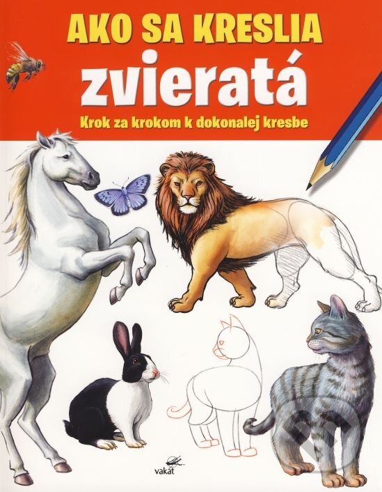 Kniha: Ako sa kreslia zvieratá (Peter Gray). Vakát, 2014 Kniha: Ako sa kreslia zvieratá (Peter Gray). Vakát, 2014