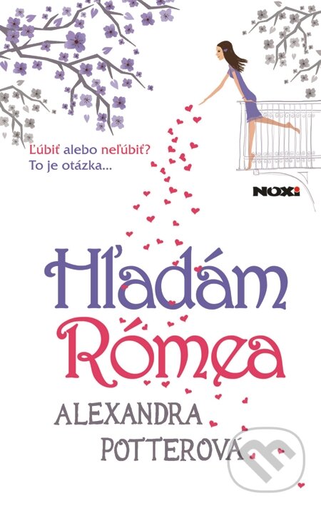E-kniha: Hľadám Rómea (Alexandra Potter). NOXI, 2013 E-kniha: Hľadám Rómea (Alexandra Potter). NOXI, 2013