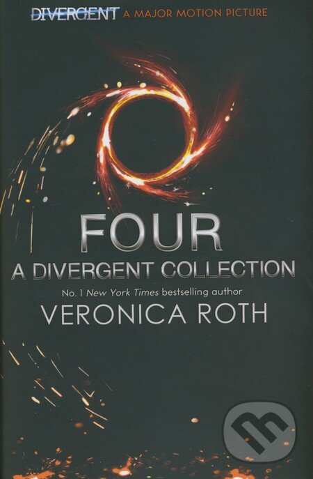 Kniha: Four (Veronica Roth). HarperCollins, 2014 Kniha: Four (Veronica Roth). HarperCollins, 2014