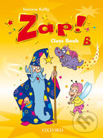 Kniha: Zap! B: Class Book (Vanessa Reilly a John Haslam). Oxford University Press, 2001 Kniha: Zap! B: Class Book (Vanessa Reilly a John Haslam). Oxford University Press, 2001