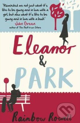Kniha: Eleanor and Park (Rainbow Rowell). Orion, 2013 Kniha: Eleanor and Park (Rainbow Rowell). Orion, 2013