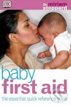 Kniha: Baby First Aid (Miriam Stoppard). Penguin Books, 2003 Kniha: Baby First Aid (Miriam Stoppard). Penguin Books, 2003