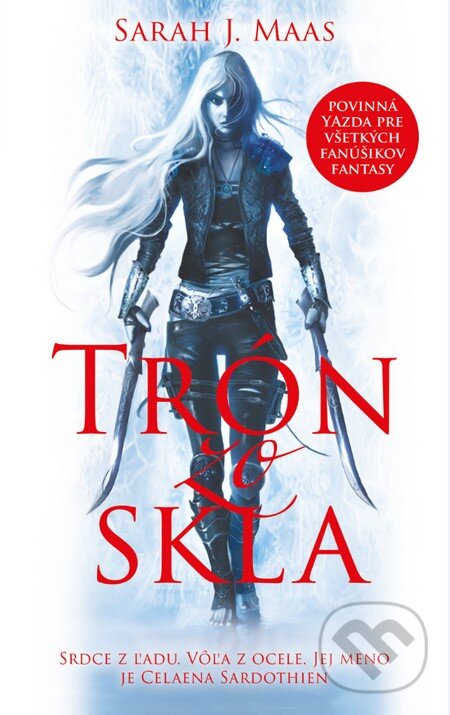 Kniha: Trón zo skla (Sarah J. Maas). Slovart, 2015 Kniha: Trón zo skla (Sarah J. Maas). Slovart, 2015