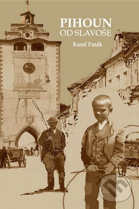 E-kniha: Pihoun od Slavoše (Karel Paták). Machart, 2009 E-kniha: Pihoun od Slavoše (Karel Paták). Machart, 2009
