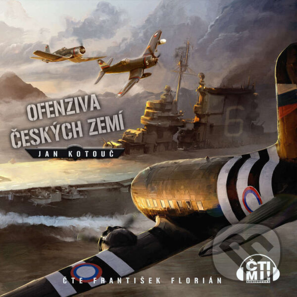 Audiokniha: Ofenziva českých zemí (Jan Kotouč). Čti mi!, 2022 Audiokniha: Ofenziva českých zemí (Jan Kotouč). Čti mi!, 2022