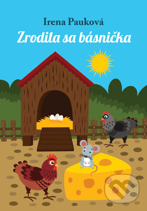 Kniha: Zrodila sa básnička (Irena Pauková). Irena Pauková, 2022 Kniha: Zrodila sa básnička (Irena Pauková). Irena Pauková, 2022