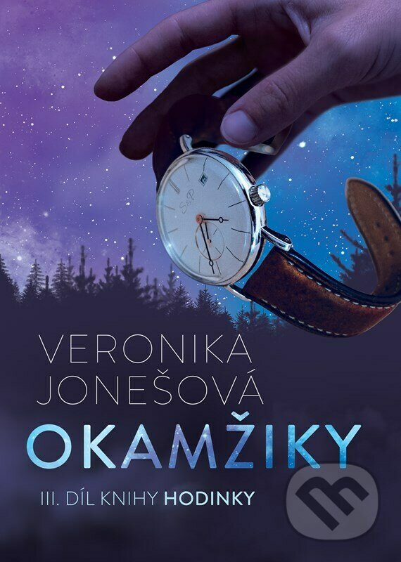 Kniha: Okamžiky (Veronika Jonešová). , 2022 Kniha: Okamžiky (Veronika Jonešová). , 2022