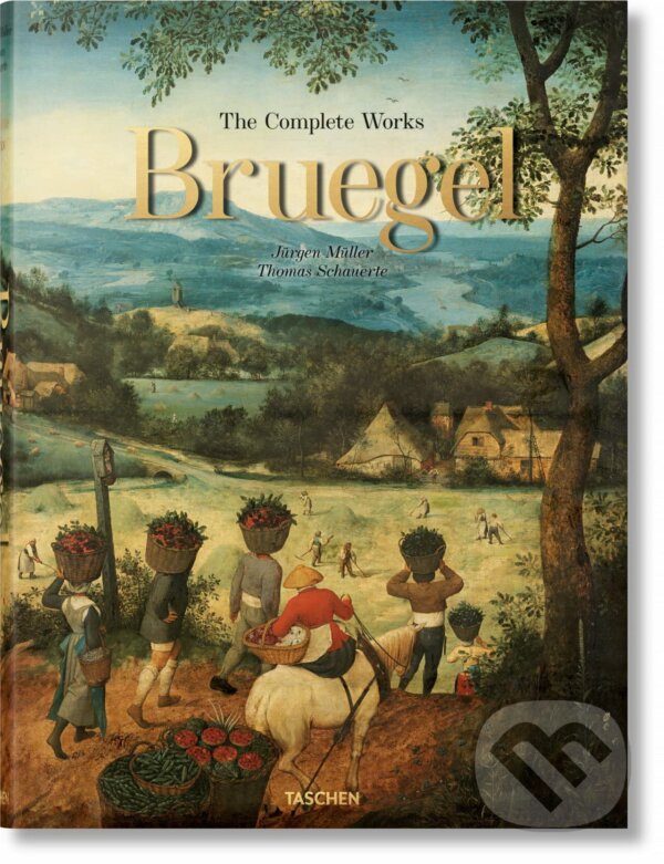 Bruegel. The Complete Works - Jürgen Müller, Thomas Schauerte, Taschen, 2022