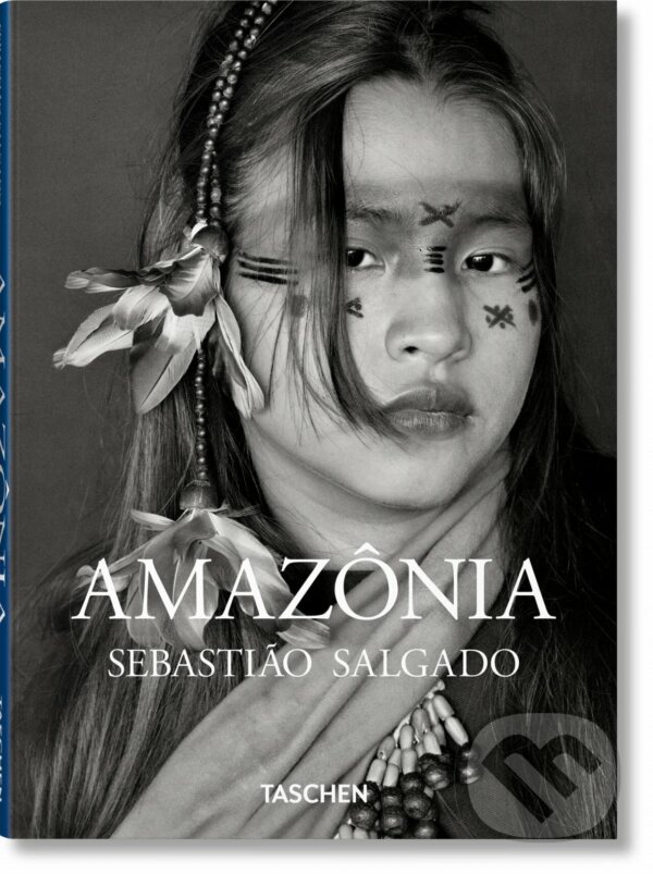 Kniha: Sebastião Salgado. Amazônia (Taschen). Taschen, 2022 Kniha: Sebastião Salgado. Amazônia (Taschen). Taschen, 2022
