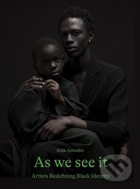 Kniha: As We See It (Aida Amoako). Orion, 2023 Kniha: As We See It (Aida Amoako). Orion, 2023