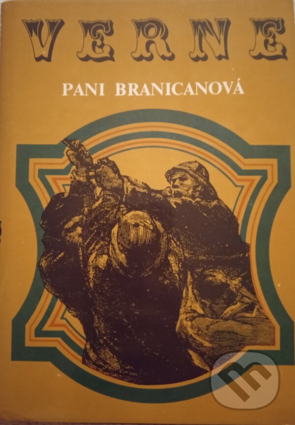 Kniha: Pani Branicanová (Jules Verne). Mladé letá, 1988 Kniha: Pani Branicanová (Jules Verne). Mladé letá, 1988