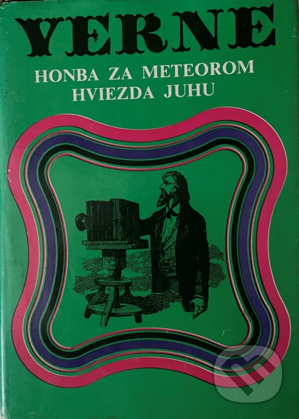 Kniha: Honba za meteorom / Hviezda juhu (Jules Verne). Mladé letá, 1988 Kniha: Honba za meteorom / Hviezda juhu (Jules Verne). Mladé letá, 1988