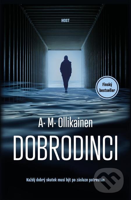 E-kniha: Dobrodinci (A. M. Ollikainen). Host, 2022 E-kniha: Dobrodinci (A. M. Ollikainen). Host, 2022