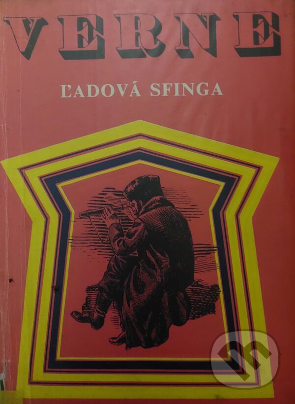 Kniha: Ľadová sfinga (Jules Verne). Mladé letá, 1976 Kniha: Ľadová sfinga (Jules Verne). Mladé letá, 1976