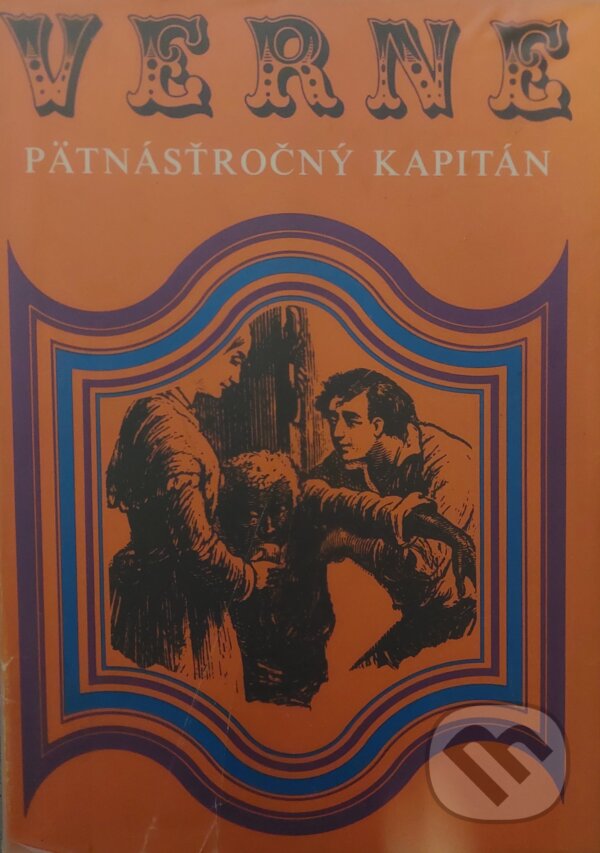 Kniha: Pätnásťročný kapitán (Jules Verne). Mladé letá, 1974 Kniha: Pätnásťročný kapitán (Jules Verne). Mladé letá, 1974