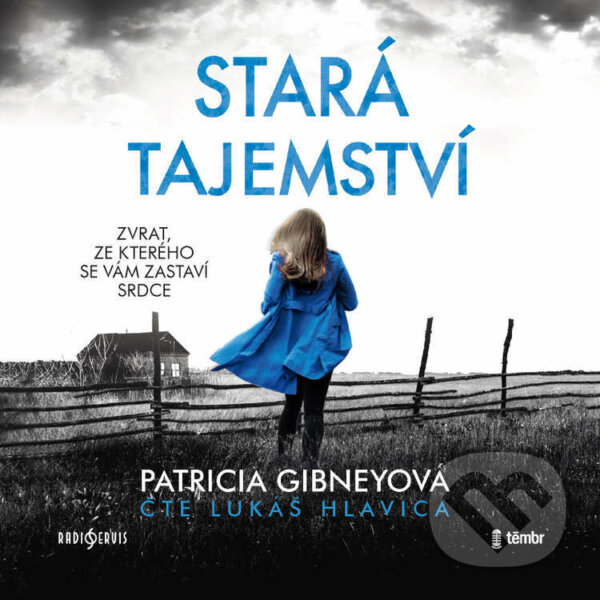 Audiokniha: Stará tajemství (Patricia Gibneyová). Radioservis a Témbr, 2022 Audiokniha: Stará tajemství (Patricia Gibneyová). Radioservis a Témbr, 2022