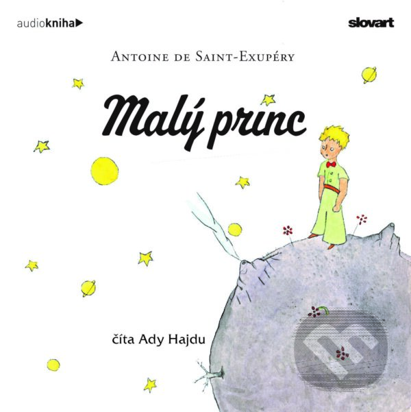 Audiokniha: Malý princ (Antoine de Saint-Exupéry). 582, Slovart, 2022 Audiokniha: Malý princ (Antoine de Saint-Exupéry). 582, Slovart, 2022