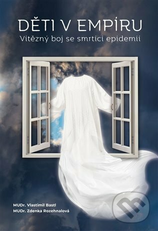 Kniha: Děti v empíru (Vlastimil Bastl a Zdenka Rozehnalová). Knihy s úsměvem, 2022 Kniha: Děti v empíru (Vlastimil Bastl a Zdenka Rozehnalová). Knihy s úsměvem, 2022