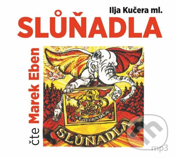 Audiokniha: Slůňadla (Ilja Kučera ml.). Tebenas, 2022 Audiokniha: Slůňadla (Ilja Kučera ml.). Tebenas, 2022