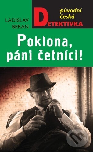 Kniha: Poklona, páni četníci! (Ladislav Beran). Moba, 2023 Kniha: Poklona, páni četníci! (Ladislav Beran). Moba, 2023