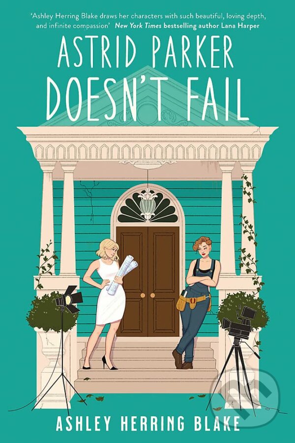 Kniha: Astrid Parker Doesn't Fail (Ashley Herring Blake). Piatkus, 2022 Kniha: Astrid Parker Doesn't Fail (Ashley Herring Blake). Piatkus, 2022