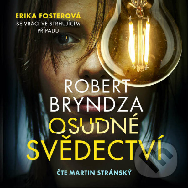 Audiokniha: Osudné svědectví (Robert Bryndza). Cosmopolis, 2022 Audiokniha: Osudné svědectví (Robert Bryndza). Cosmopolis, 2022