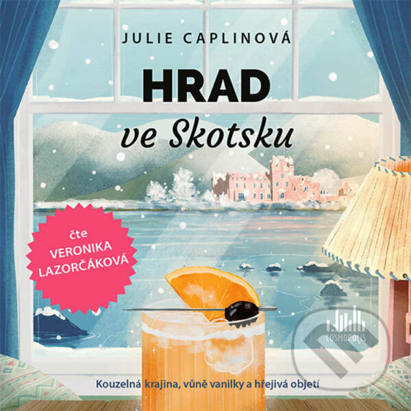 Audiokniha: Hrad ve Skotsku (Julie Caplinová). Cosmopolis, 2022 Audiokniha: Hrad ve Skotsku (Julie Caplinová). Cosmopolis, 2022