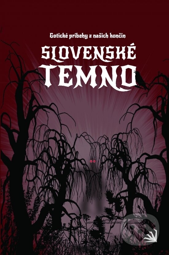 Kniha: Slovenské temno (Autorský kolektív). Hydra, 2022 Kniha: Slovenské temno (Autorský kolektív). Hydra, 2022