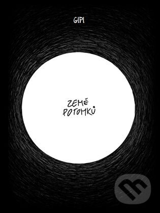 Kniha: Země potomků (Gipi). Trystero, 2022 Kniha: Země potomků (Gipi). Trystero, 2022