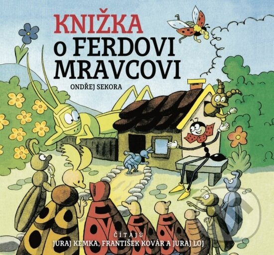 Audiokniha: Knižka o Ferdovi Mravcovi (Ondřej Sekora). Buvik, 2022 Audiokniha: Knižka o Ferdovi Mravcovi (Ondřej Sekora). Buvik, 2022
