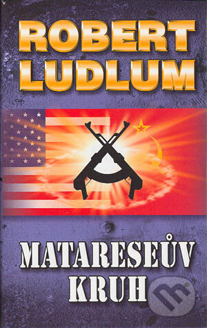 Kniha: Matareseův kruh (Robert Ludlum). Domino, 2004 Kniha: Matareseův kruh (Robert Ludlum). Domino, 2004