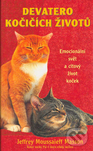 Kniha: Devatero kočičích životů (Jeffrey Moussaieff Masson). Rybka Publishers, 2004 Kniha: Devatero kočičích životů (Jeffrey Moussaieff Masson). Rybka Publishers, 2004