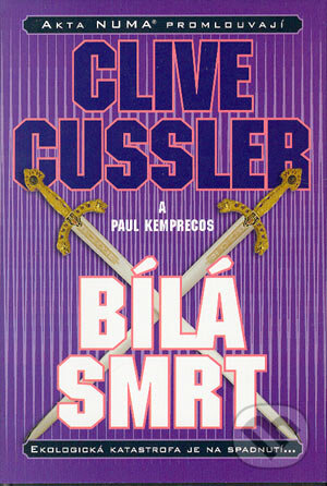 Kniha: Bílá smrt (Clive Cussler). BB/art, 2004 Kniha: Bílá smrt (Clive Cussler). BB/art, 2004