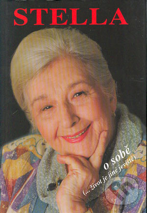 Kniha: Stella o sobě (Alena Šloufová, Milan Cais a Stella Zázvorková). Camis, 2004 Kniha: Stella o sobě (Alena Šloufová, Milan Cais a Stella Zázvorková). Camis, 2004